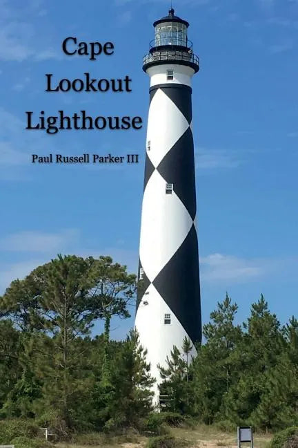 Cape Lookout Lighthouse - Paperback
