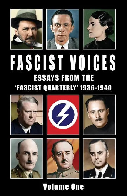 Fascist Voices: Essays from the 'Fascist Quarterly' 1936-1940 - Vol 1 - Paperback