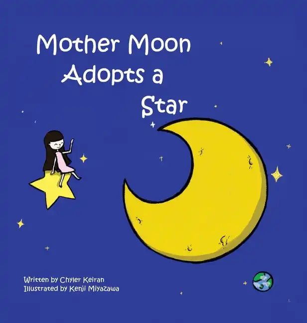 Mother Moon Adopts A Star - Hardcover