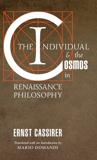 The Individual and the Cosmos in Renaissance Philosophy - Hardcover