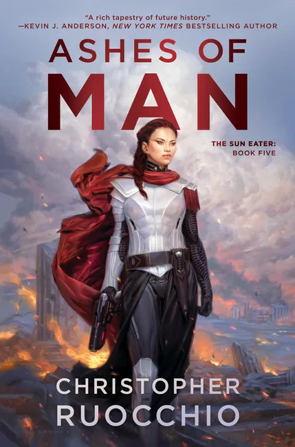 Ashes of Man: The Sun Eater: Book Five - Hardcover