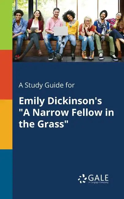 A Study Guide for Emily Dickinson's "A Narrow Fellow in the Grass" - Paperback