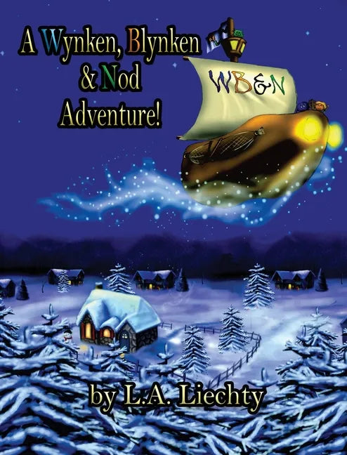 A Wynken, Blynken & Nod Adventure! - Hardcover