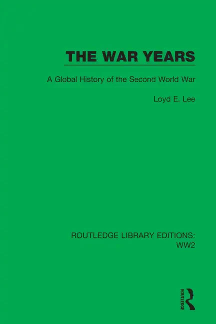 The War Years: A Global History of the Second World War - Paperback
