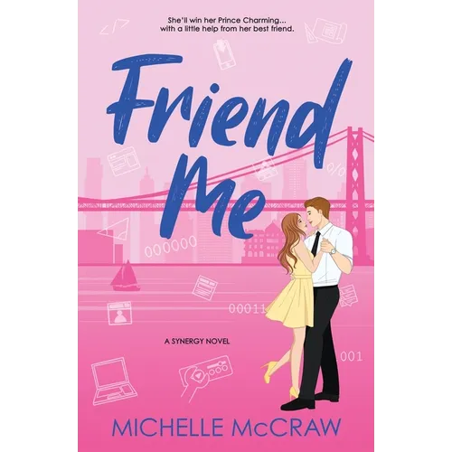 Friend Me: A Friends-to-Lovers Office Romance - Paperback
