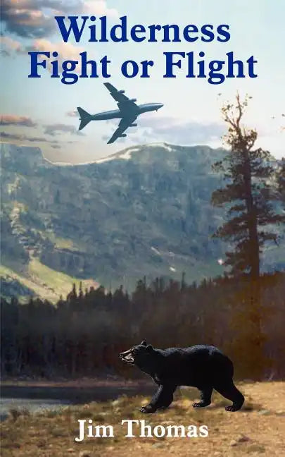 Wilderness Fight or Flight - Paperback