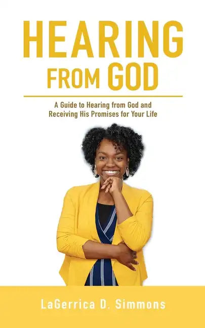 Hearing from God: A Guide to Hearing from God and Receiving His Promises for Your Life - Paperback