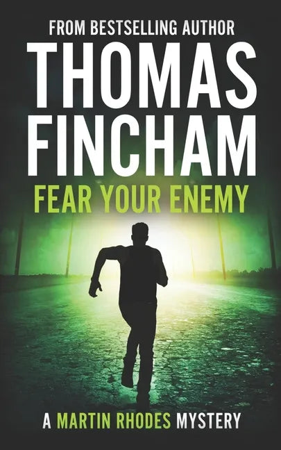 Fear Your Enemy: A Private Investigator Mystery Series of Crime and Suspense - Paperback