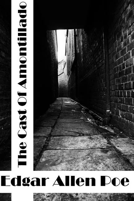 The Cask Of Amontillado: (Edgar Allen Poe Classics Collection) - Paperback