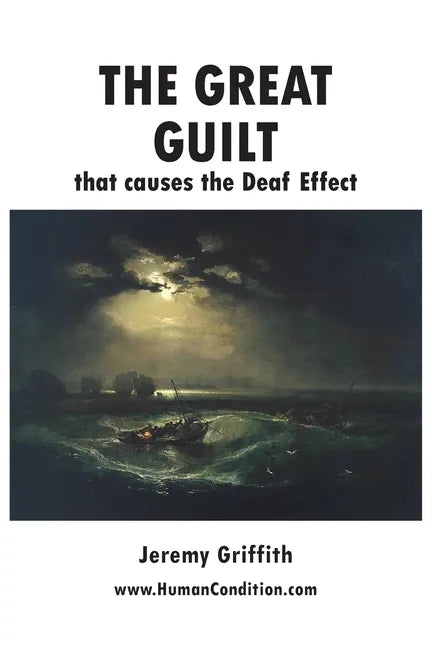 The Great Guilt that causes the Deaf Effect - Paperback