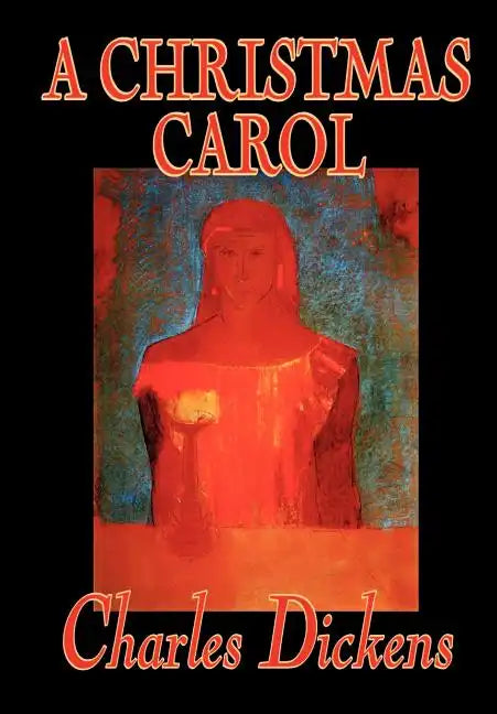 A Christmas Carol by Charles Dickens, Fiction, Classics - Hardcover