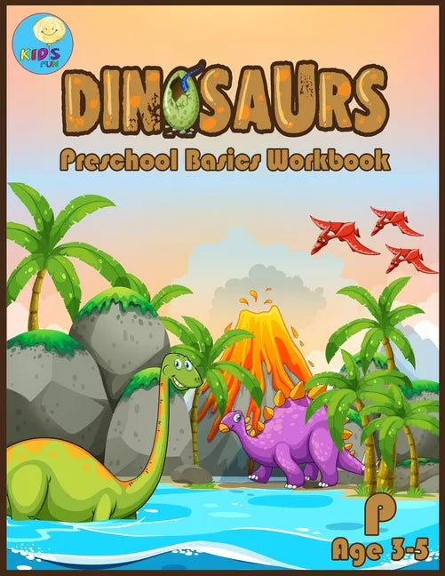 Dinosaurs Preschool basic workbook: Basic activity book for Pre-k ages 3-5 and Math Activity Book with Number Tracing, Counting, and coloring. - Paperback