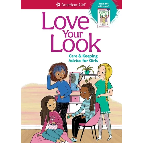 Love Your Look: Care & Keeping Advice for Girls - Spiral