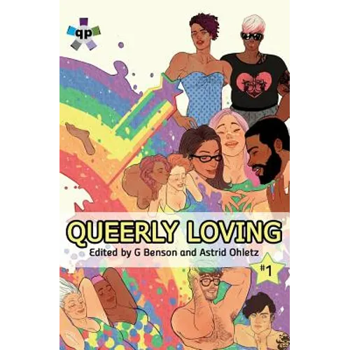 Queerly Loving: Volume One - Paperback