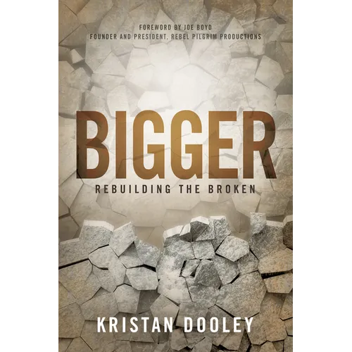 Bigger: Rebuilding the Broken - Paperback