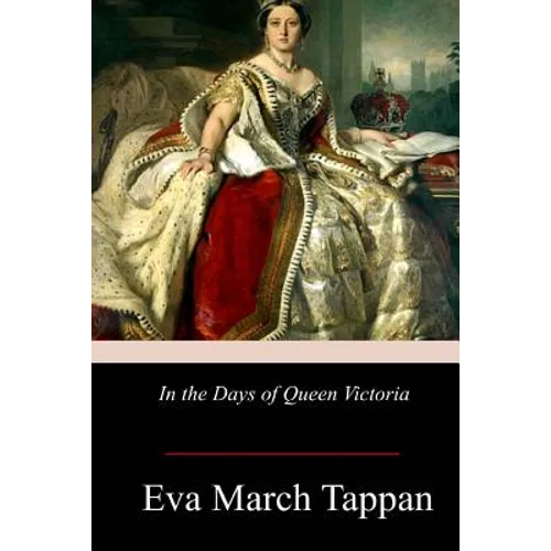 In the Days of Queen Victoria - Paperback
