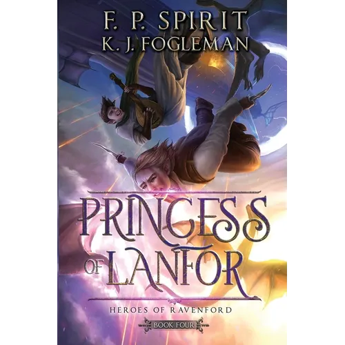 Princess of Lanfor (Heroes of Ravenford Book 4) - Paperback