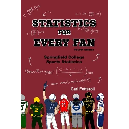 Statistics for Every Fan: Springfield College Sports Statistics - Paperback
