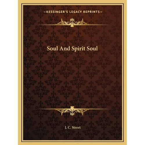 Soul And Spirit Soul - Paperback