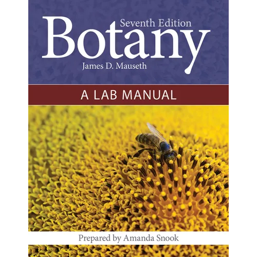 Botany: A Lab Manual: . - Spiral