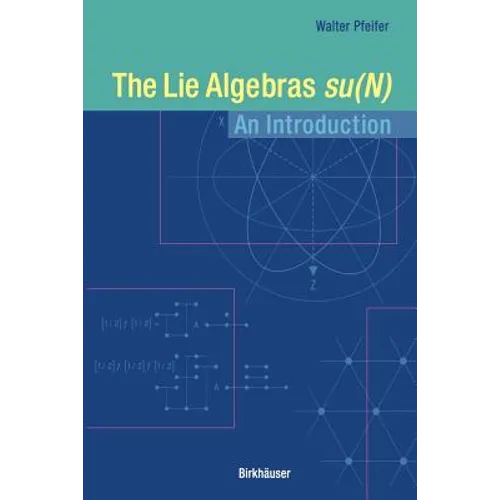 The Lie Algebras Su(n): An Introduction - Paperback