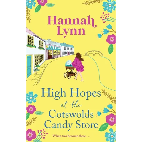 High Hopes at the Cotswolds Candy Store - Hardcover