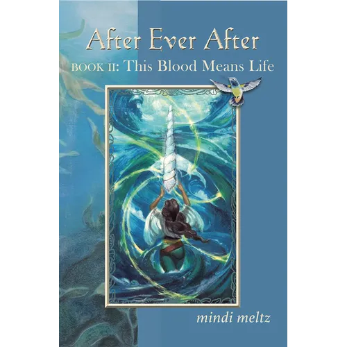 After Ever After, Book Two: This Blood Means Life - Paperback