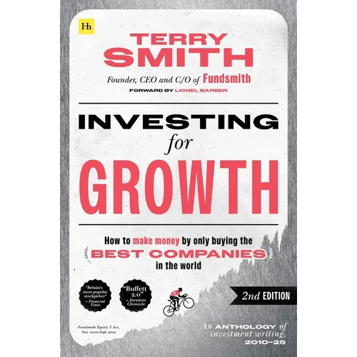 Investing for Growth (Second Edition): How to Make Money by Only Buying the Best Companies in the World - Paperback