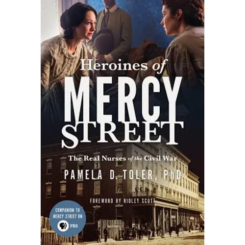 Heroines of Mercy Street - Paperback