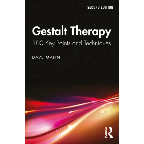 Gestalt Therapy: 100 Key Points and Techniques - Paperback