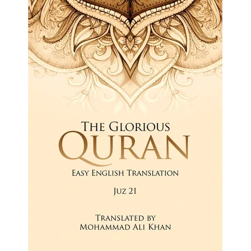 The Glorious Quran: Easy English Translation Juz 21 - Paperback