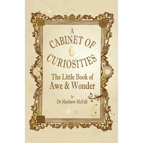 The Little Book of Awe and Wonder: A Cabinet of Curiosities - Paperback