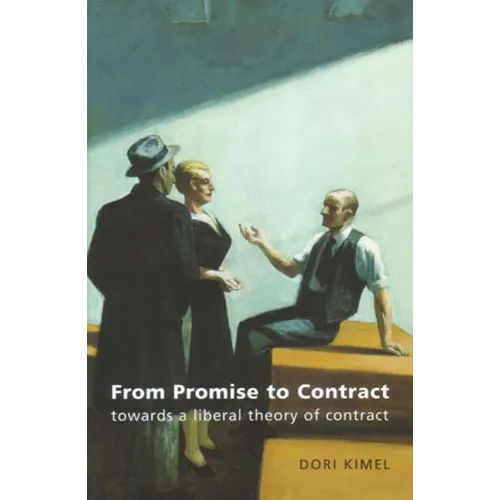From Promise to Contract: Towards a Liberal Theory of Contract - Paperback