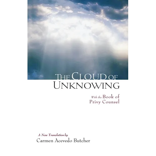 The Cloud of Unknowing: With the Book of Privy Counsel - Paperback