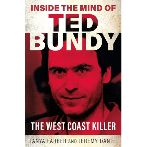 Inside the Mind of Ted Bundy - Paperback