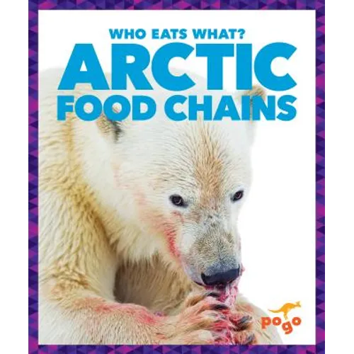 Arctic Food Chains - Library Binding