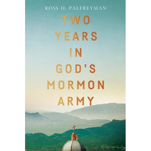 Two Years in God's Mormon Army - Paperback