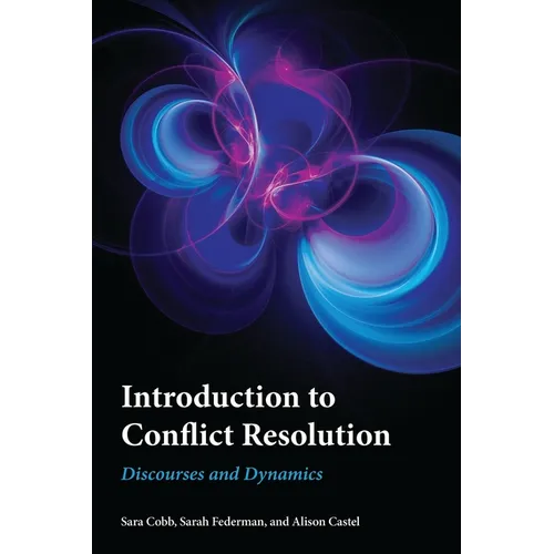 Introduction to Conflict Resolution: Discourses and Dynamics - Paperback