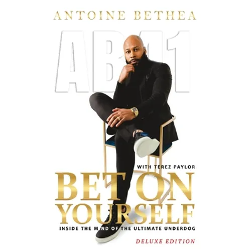 Bet On Yourself: Inside the Mind of the Ultimate Underdog - Hardcover