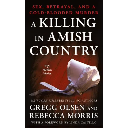 A Killing in Amish Country: Sex, Betrayal, and a Cold-Blooded Murder - Mass Market Paperbound