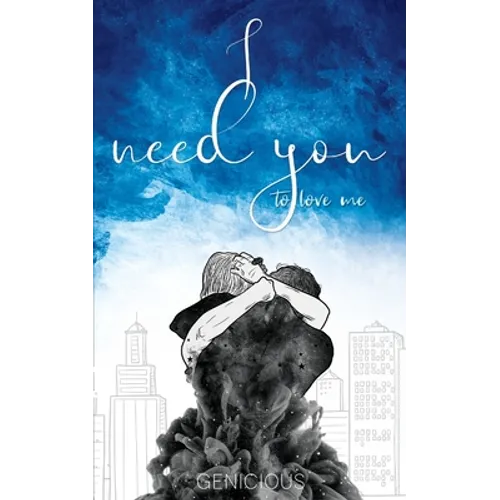 I Need You To Love Me - Paperback