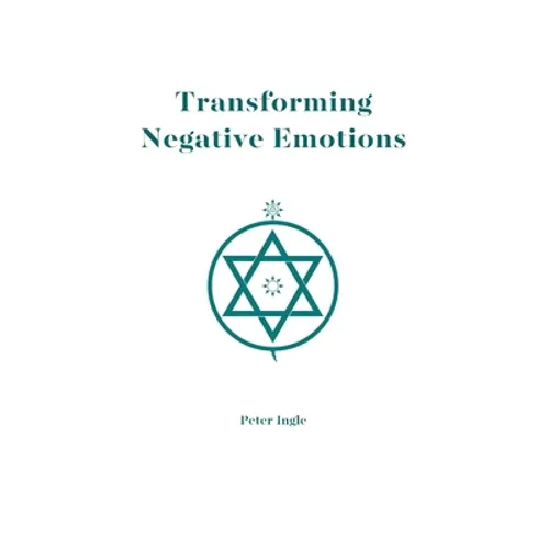 Transforming Negative Emotions - Paperback