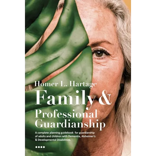 Family and Professional Guardianship - Hardcover