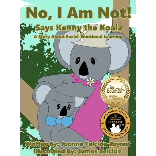 No, I Am Not! Says Kenny the Koala - Hardcover