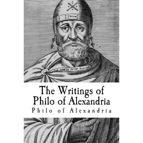 The Writings of Philo of Alexandria - Paperback