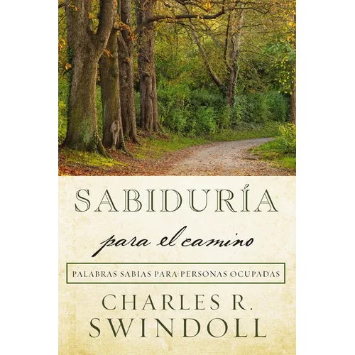The Sabidur��a para el camino: Palabras sabias para personas ocupadas - Paperback
