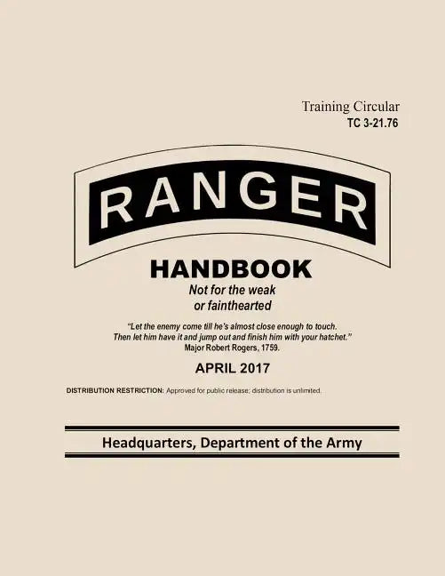 Ranger Handbook Training Circular TC 3-21.76: April 2017 - Paperback