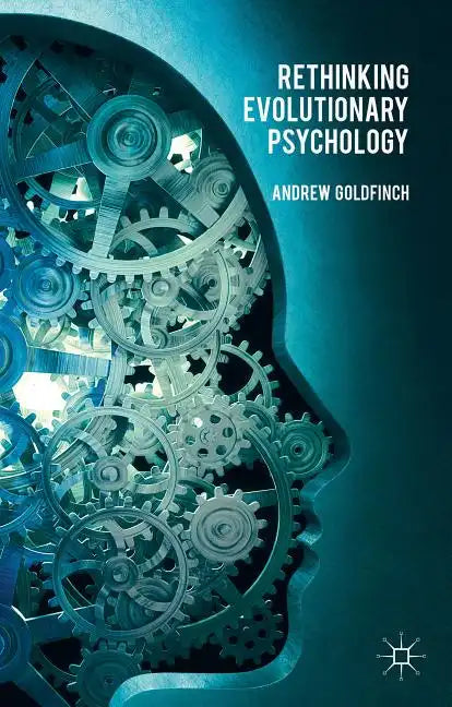 Rethinking Evolutionary Psychology - Hardcover