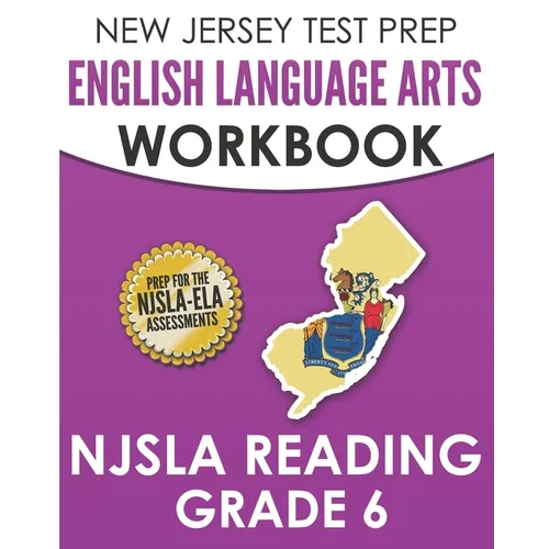 NEW JERSEY TEST PREP English Language Arts Workbook NJSLA Reading Grade 6: Preparation for the NJSLA-ELA - Paperback