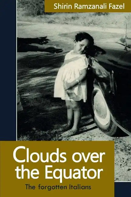Clouds over the Equator: The forgotten Italians - Paperback